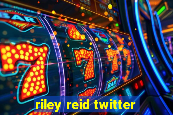 riley reid twitter